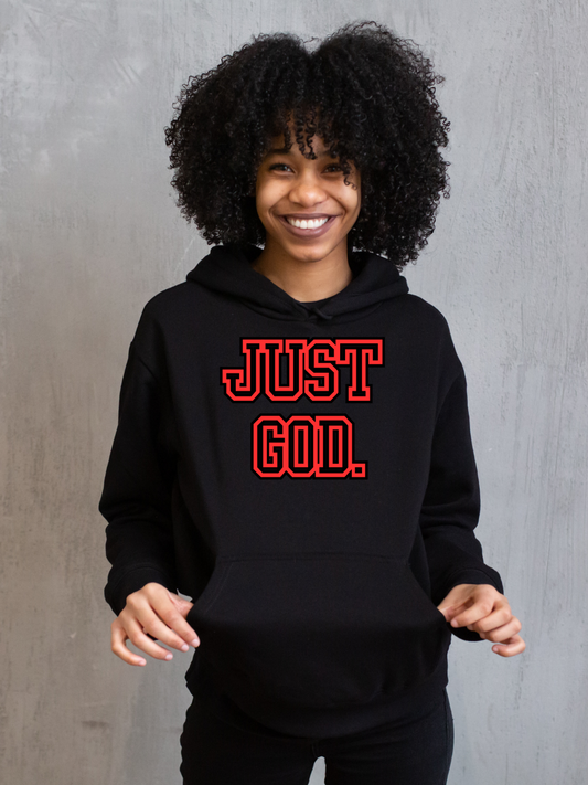 "JUST GOD" Hoodie